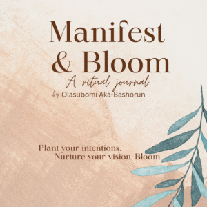 Manifest & Bloom